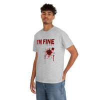 I'm Fine T Shirt - 100% Cotton Short Sleeve Unisex T-Shirt