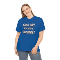 Chill Bro T Shirt - Funny Shirt - Unisex Jersey Short Sleeve Tee