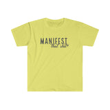 Manifest That T-Shirt - Manifest That Shit, Law of Attraction, Positive Quote, Manifestation, Positive, Motivational, Self Love T Shirt