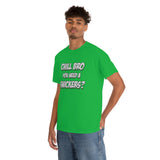 Chill Bro T Shirt - Funny Shirt - Unisex Jersey Short Sleeve Tee