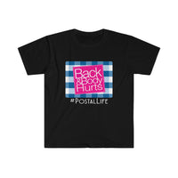 Back & Body Hurts Softstyle Short Sleeve Unisex T Shirt, United States Postal Worker Postal Wear Post Office Postal Life Shirt