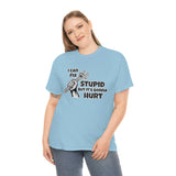 I Can Fix Stupid Shirt - Funny Shirt, Gift for Dad, Him, Brother, Son, Can't Fix Stupid Repair Man Worker Crew - Short Sleeve Unisex T Shirt