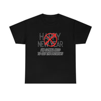 Happy New Year Shirt - Gift for Her Gift for Him Funny Sarcastic Birthday Graphic T Shirt Unisex Jersey Tees - Heavy Cotton