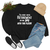 Until Retirement Shirt - United States Postal Worker Postal Wear Post Office Postal - Unisex Crewneck Sweatshirt