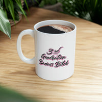 3rd Generation Bad Bitch Coffee Cup - Mom Life, Funny Mom, Bad Bitch Energy - Ceramic Coffee Mug 11oz