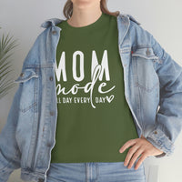 Mom Mode All Day Every Day Shirt - Gift for Her Gift for Mom Funny Sarcastic Birthday Graphic T Shirt Unisex Jersey Tees - Heavy Co