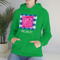 Back & Body Hurts Mom Life Hoodie Back and Body Hurts Birthday Gift for Her Mom Mother Grandmother Sister Nana Aunt Girl Friend Funny