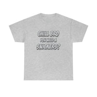 Chill Bro T Shirt - Funny Shirt - Unisex Jersey Short Sleeve Tee